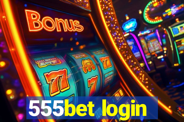 555bet login